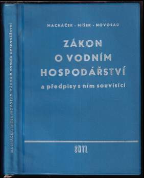 Zákon o vodním hospodářství a předpisy s ním souvisící