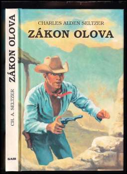 Charles Alden Seltzer: Zákon olova