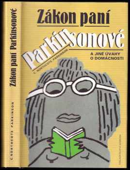 Zákon paní Parkinsonové a jiné úvahy o domácnosti