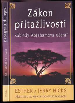Esther Hicks: Zákon přitažlivosti