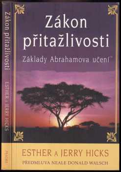 Esther Hicks: Zákon přitažlivosti