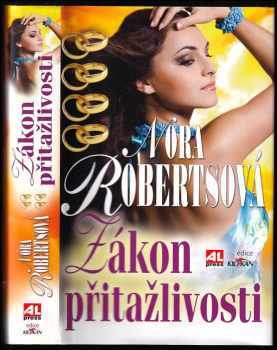 Nora Roberts: Zákon přitažlivosti