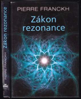 Pierre Franckh: Zákon rezonance