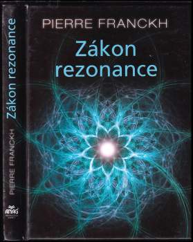 Pierre Franckh: Zákon rezonance