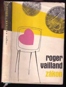 Zákon - Roger Vailland (1959, Státní nakladatelství krásné literatury, hudby a umění) - ID: 563848