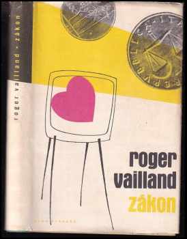 Zákon - Roger Vailland (1959, Státní nakladatelství krásné literatury, hudby a umění) - ID: 638281