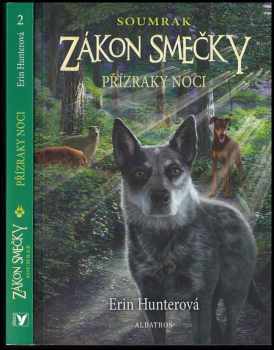 Erin Hunter: Zákon smečky 2 : Soumrak - Přízraky noci