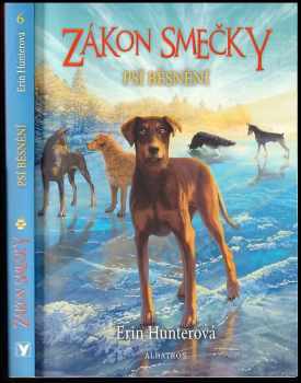 Erin Hunter: Zákon smečky 6 - Psí běsnění