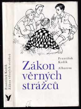 Zákon věrných strážců - František Kožík (1979, Albatros) - ID: 96733
