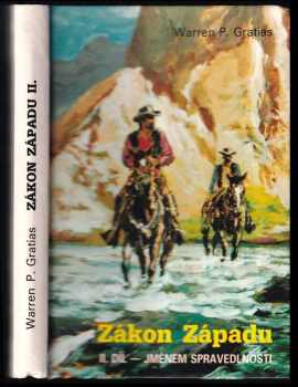 Warren P Gratias: Zákon Západu