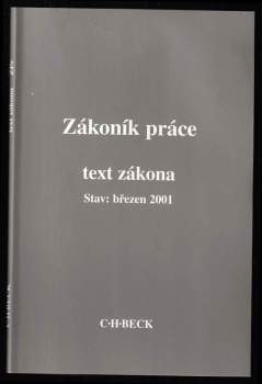 Zákoník práce - text zákona : stav březen 2001