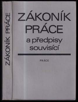 Zákoník práce a předpisy souvisící