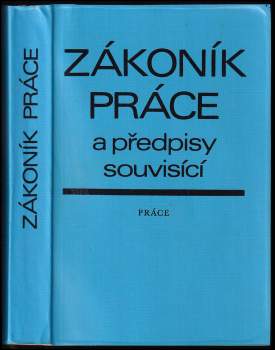 Zákoník práce a předpisy souvisící