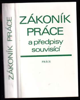 Zákoník práce a předpisy souvisící
