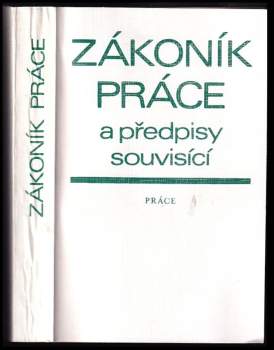 Zákoník práce a předpisy souvisící