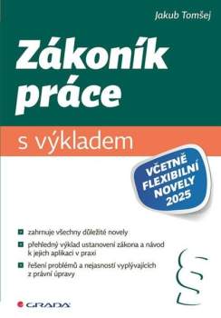 Zákoník práce s výkladem (včetně flexibilní novely 2025)