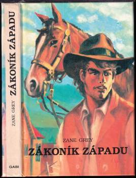 Zane Grey: Zákoník Západu