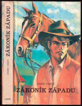 Zákoník Západu - Zane Grey (1993, Gabi) - ID: 761794