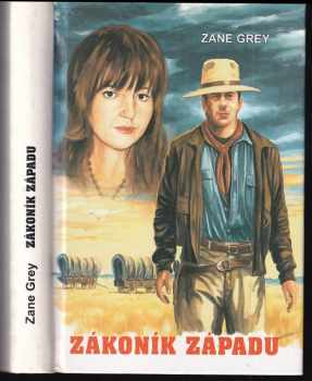 Zákoník Západu - Zane Grey (1998, Návrat) - ID: 544522