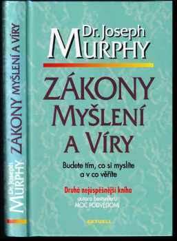 Joseph Murphy: Zákony myšlení a víry