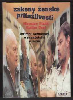 Zákony ženské přitažlivosti : intimní rozhovory o manželství a sexu - Miroslav Plzák, Radim Uzel (1995, Eminent) - ID: 797126