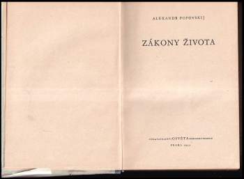 Aleksandr Danilovič Popovskij: Zákony života