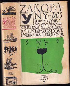 Zakopaný pes, aneb, O tom, jak, proč a kde vznikla některá slova, jména, rčení, úsloví, pořekadla a přísloví