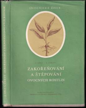 Zakořeňování a štěpování ovocných rostlin