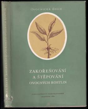 Zakořeňování a štěpování ovocných rostlin