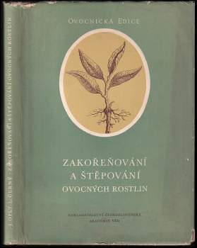 Zakořeňování a štěpování ovocných rostlin