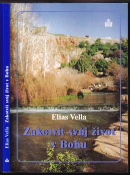 Zakotvit svůj život v Bohu