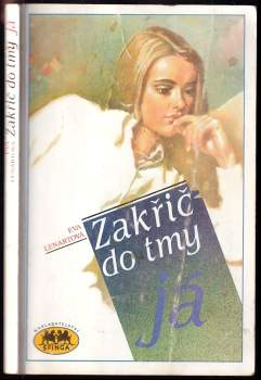 Zakřič do tmy já