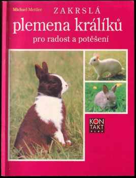 Zakrslá plemena králíků pro radost a potěšení