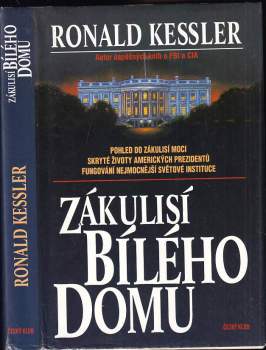 Ronald Kessler: Zákulisí Bílého domu