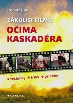 Rudolf Bok: Zákulisí filmu očima kaskadéra
