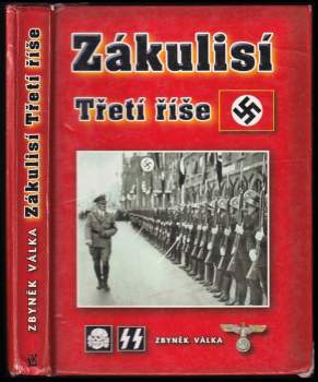 Zbyněk Válka: Zákulisí Třetí říše