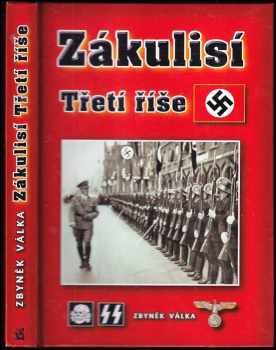 Zbyněk Válka: Zákulisí Třetí říše
