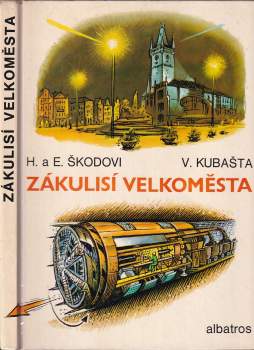 Zákulisí velkoměsta - Eduard Škoda, Helena Škodová (1982, Albatros) - ID: 830414