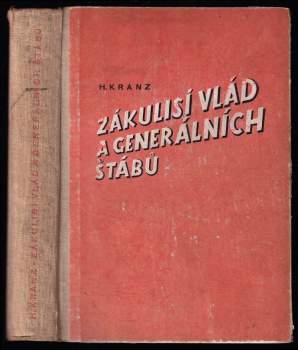 Zákulisí vlád a generálních štábů : Francie 1933-40 - Herbert Kranz (1942, Orbis) - ID: 800552