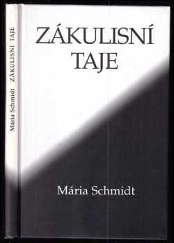 Mária Schmidt: Zákulisní taje - nové aspekty historie procesů s Algerem Hissem (USA), László Rajkem (Maďarsko) a inscenovaných procesů ve východní a střední Evropě