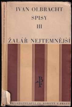 Žalář nejtemnější : román - Ivan Olbracht (1929, František Borový) - ID: 189099
