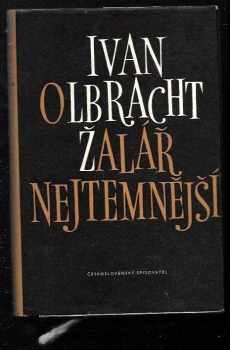 Žalář nejtemnější - Ivan Olbracht (1954, Československý spisovatel) - ID: 171265
