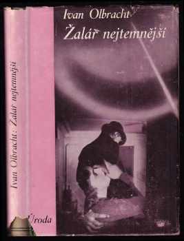 Žalář nejtemnější - román - PODPIS IVAN OLBRACHT - Ivan Olbracht (1934, Melantrich) - ID: 188120