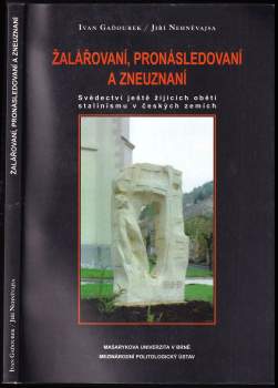 Žalářovaní, pronásledovaní a zneuznaní