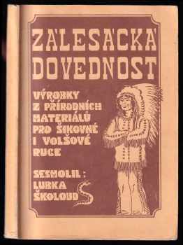 Lubomír Školoud: Zálesácká dovednost