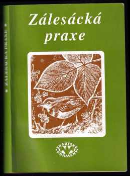 D Bárta: Zálesácká praxe