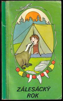 Edita Plicková: Zálesácký rok