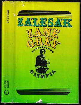 Zane Grey: Zálesák
