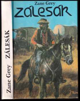 Zane Grey: Zálesák