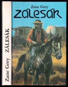 Zálesák - Zane Grey (1991, Cedr) - ID: 740070